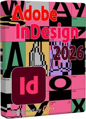 Проектирование дизайна Интернет изданий Adobe InDesign 2026 21.5.1.73