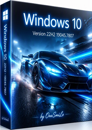 Windows 10 22H2 Build 19045.7807 by OneSmiLe